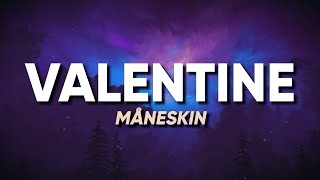 Måneskin - VALENTINE (Lyrics/Testo)