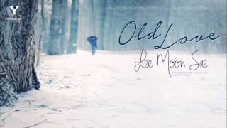 [Vietsub] 옛사랑 | Old love - Lee Moon Sae (y-heaven.net)