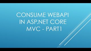Consume Web API  in Asp.Net MVC - Part 1