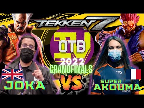 TEKKEN 7 OTB IV 2022 | GRANDFINALS : 🇬🇧JOKA VS 🇫🇷SUPER AKOUMA