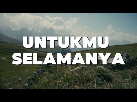 Untukmu Selamanya - Ungu (Lirik)