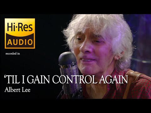 Albert Lee - 'Till I Gain Control Again