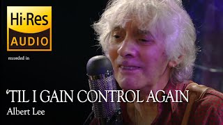 Albert Lee - &#39;Till I Gain Control Again