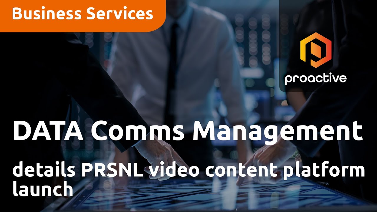 DATA Communications Management details PRSNL video content platform launch