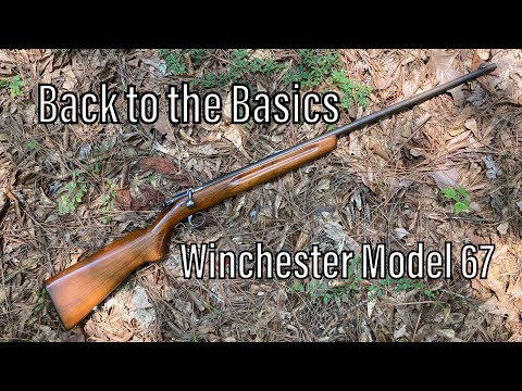 Back to the Basics, Winchester Model 67 .22 Rifle