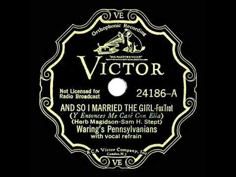 1932 Fred Waring - And So I Married The Girl (vocal group)