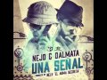 Ñejo & Dalmata - Señal De Vida (Prod. By Nely El Arma Secreta)