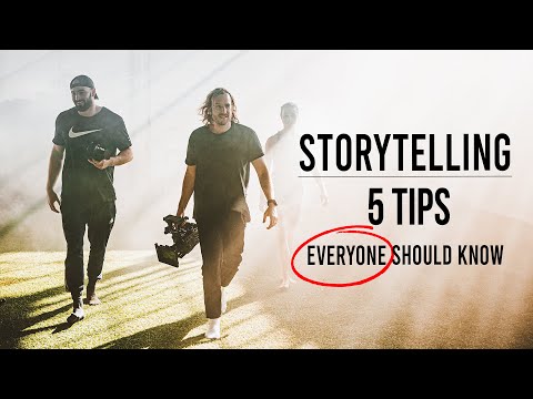 Better Your Storytelling - 5 Quick Tips