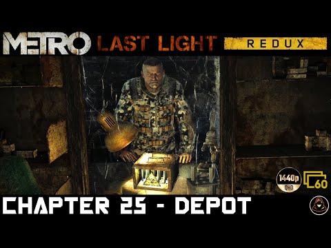 Metro: Last Light (REDUX) - Chapter 25 - Depot
