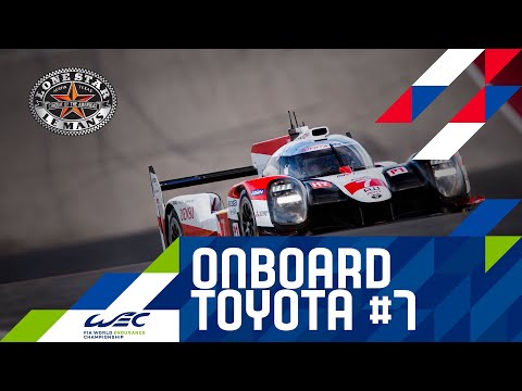 Lone Star Le Mans 2020 - Onboard Toyota #7