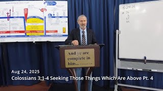 Colossians Part 133   Seeking Those Things That Are Above   Pt 4