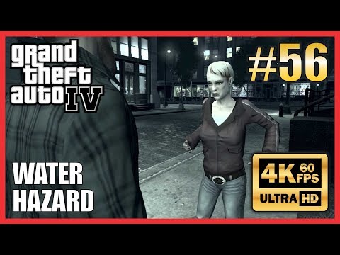 GRAND THEFT AUTO IV 4K 60fps Walkthrough Part 56 "Water Hazard" New Patch 8 NO COMMENTARY