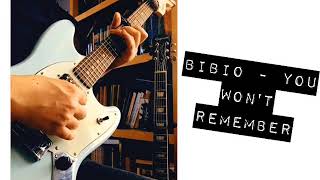 Bibio - You Won&#39;t Remember - Cover
