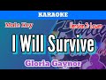I Will Survive by Gloria Gaynor (Karaoke : Male Key : Lower Version)