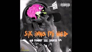 TOMMY LEE SPARTA   SIK INNA MI HED RAW