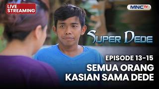 Download lagu 🔴SEMUA ORANG KASIAN SAMA DEDE | LIVE SUPER DEDE | 6 APRIL 2026 mp3