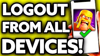How To Logout from All Devices in COC [Very EASY!]