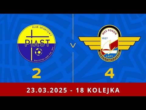SKRÓT: Piast Białystok - Pogoń Łapy 2:4 (0:1)