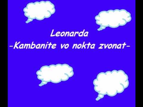 Leonarda - Kambanite vo nokta zvonat