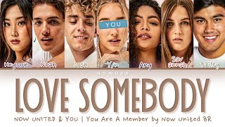 Download lagu 🎤 Now United & You ↱Love Somebody↰ You Are A Member (Color Coded Lyrics) mp3