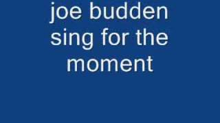 joe budden sing for the moment