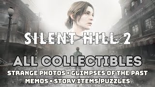 Silent Hill 2 Remake - All Collectibles (Strange Photos, Memos, Glimpses, Story Items/Puzzles)