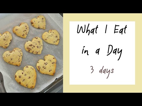 what i eat in 3 days; chill diet vlog