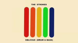 The Strokes Oblivius | Drum &amp; Bass |