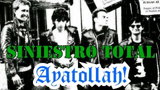 SINIESTRO TOTAL-Ayatollah!-(Directo,1982)