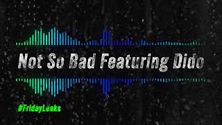 Jason Derulo - Not So Bad Feat. Dido - Friday Leaks
