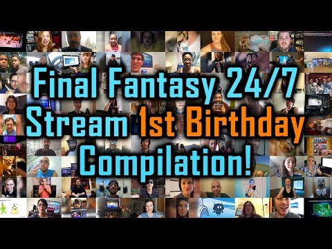 Dansg08 24/7 Final Fantasy Community Stream - 1st Birthday Viewer Compilation!