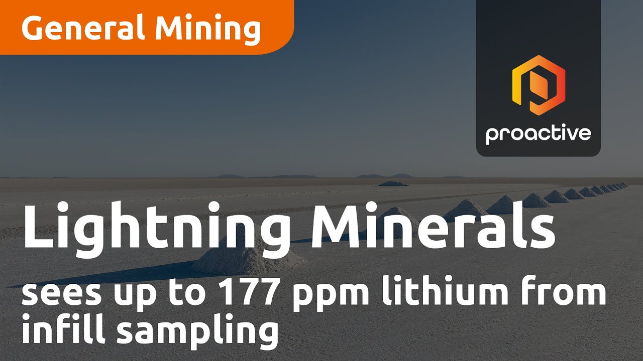Lightning Minerals sees up to 177 ppm lithium from infill sampling