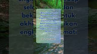 Download lagu Bekerjalah untuk duniamu seakan engkau akan hidup selamanya - Ibn Taymiyyah mp3