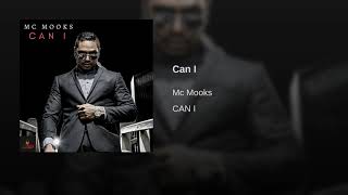 Mc.Mooks (CAN I) Official Sound Clip