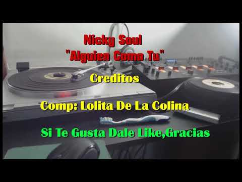 Alguien Como Tu ''Nicky Soul''