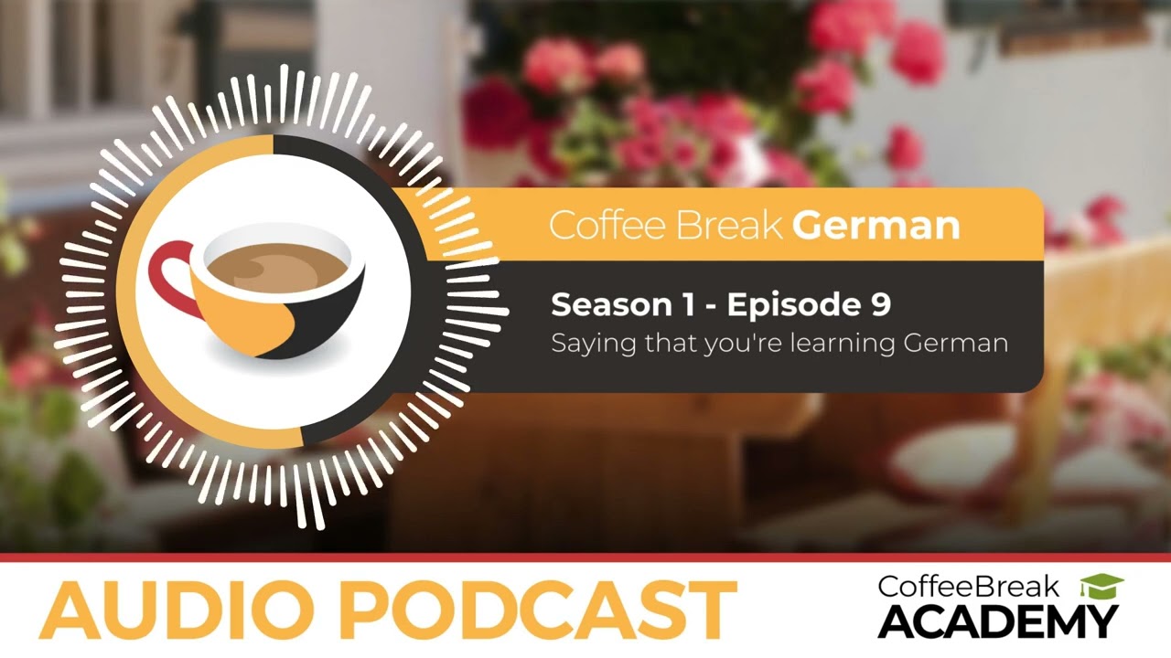 “Do you speak German?” Talking about languages in German | Coffee Break German Podcast S1E09
