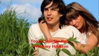 You&#39;re Still My Man - Whitney Houston (Lyric video)
