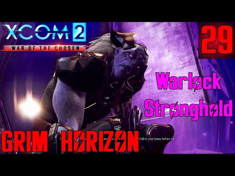 Sleight of Hand - XCOM 2 Grim Horizon Part 29 WARLOCK STRONGHOLD