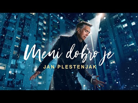 Jan Plestenjak - Meni dobro je (Official Video) 2020