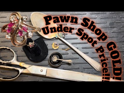 Gold Under SPOT! Hit your local Pawn Shops!!! Plus Thrift Gold/SIlver!