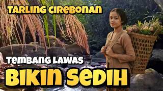 Download lagu TARLING CIREBONAN TEMBANG LAWAS BIKIN SEDIH #juraganlagu mp3