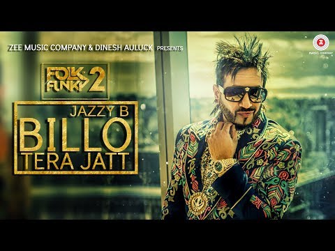 Billo Tera Jatt - Official Music Video | Jazzy B | Sukshinder Shinda Billo Tera Jatt - Official Music Video | Jazzy B | Sukshinder Shinda