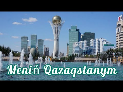 Lagu Kebangsaan Kazakhstan - Meniń Qazaqstanym (lirik lagu)
