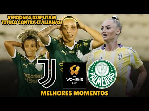 Palmeiras x Juventus | Melhores Momentos | Final da The Women´s Cup 2024