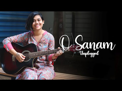 O Sanam | Unplugged Version