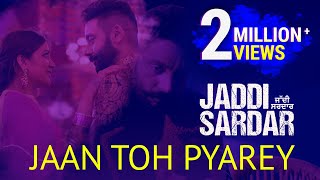 Jaan Toh Pyarey  Video Song  Kamal Khan  Jaddi Sar