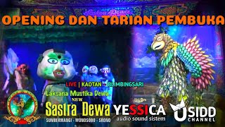 Download lagu FULL OPENING DAN TARIAN PEMBUKA | SENI JANGER NEW SASTRA DEWA suport YESSICA AUDIO live KAOTAN mp3