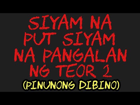 SIYAM NA PUT SIYAM NA PANGALAN NG TEOR 2 (Pinunong Dibino)