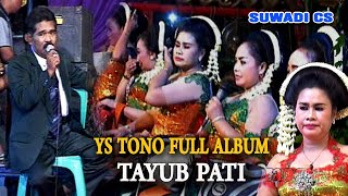 Download lagu NONTON TAYUB PATI  PART 2 YS TONO CS mp3