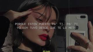 Bad Bunny, Bryant Myers - Pa Ti (LETRA)